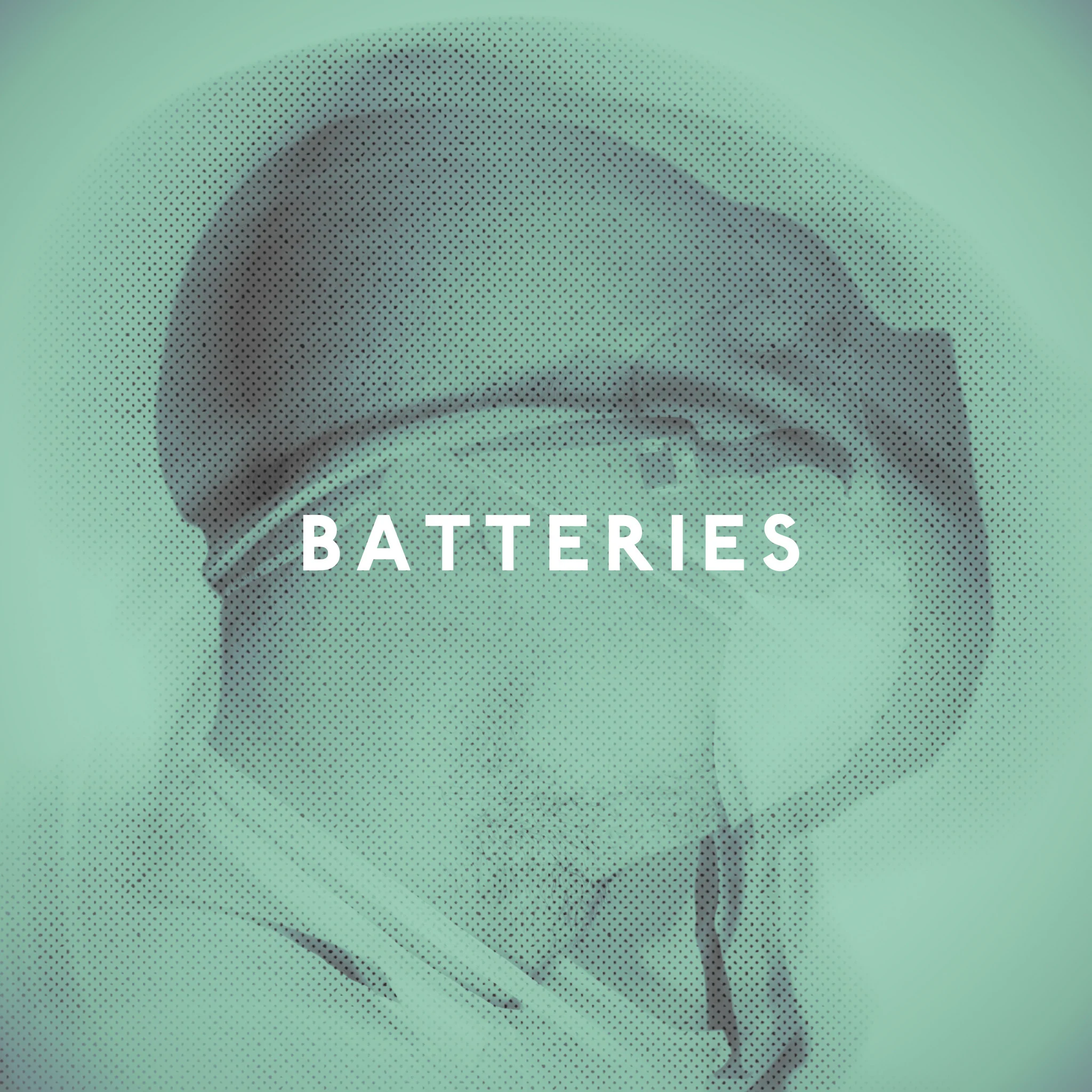 Batteries 'Batteries'