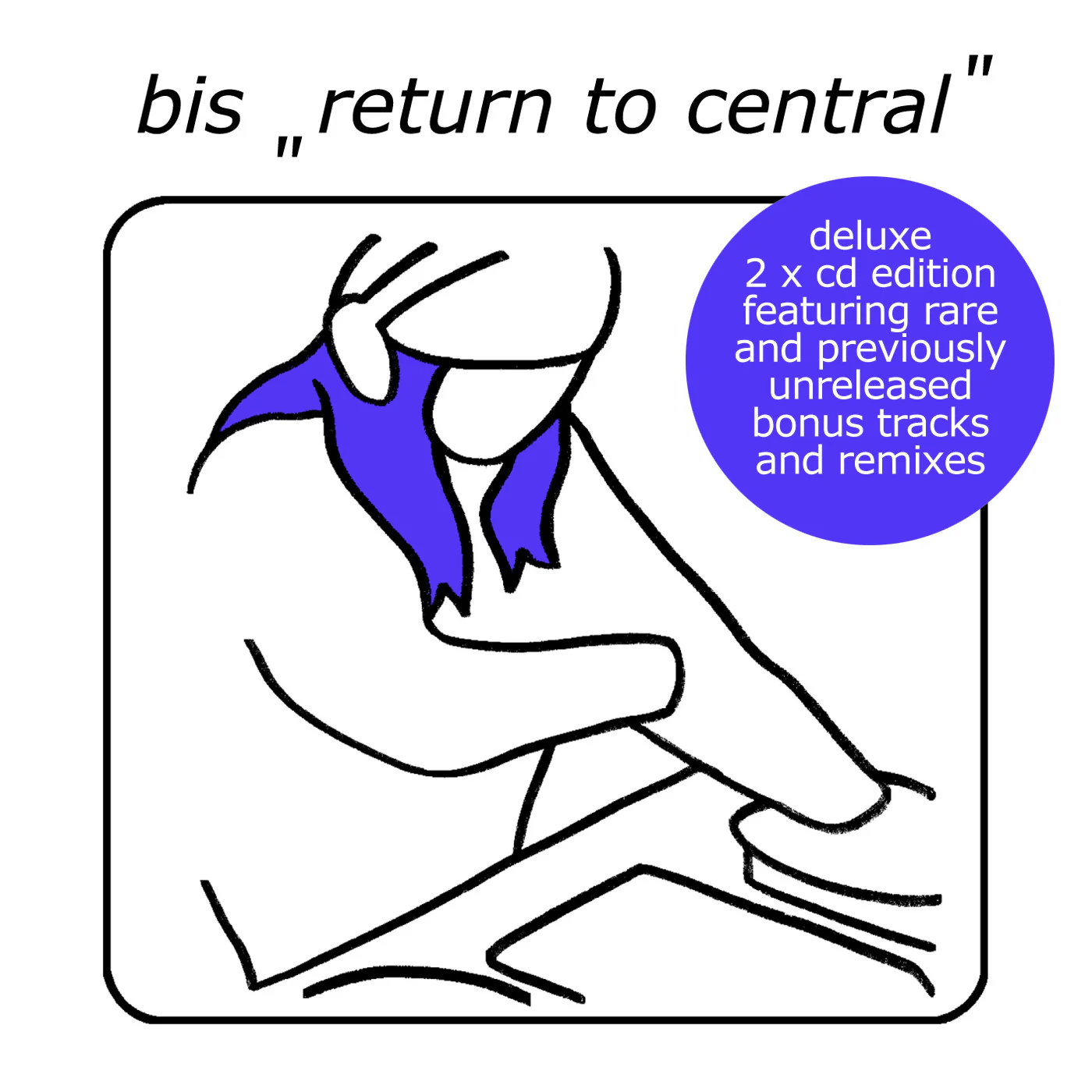 bis 'Return To Central (Deluxe)' 2CD