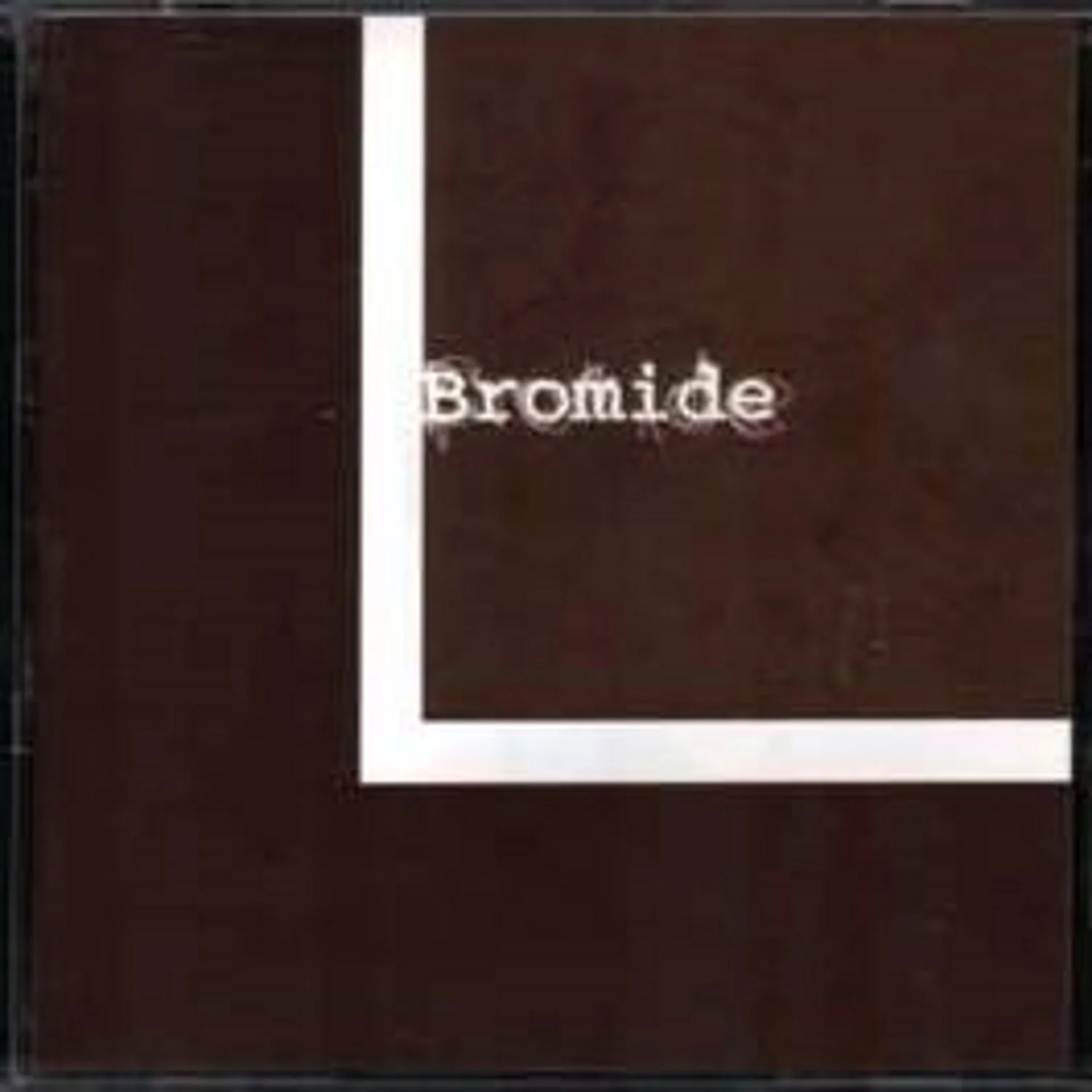 Bromide ‘No.Space.Anymore. Even.Inbetween.Words'