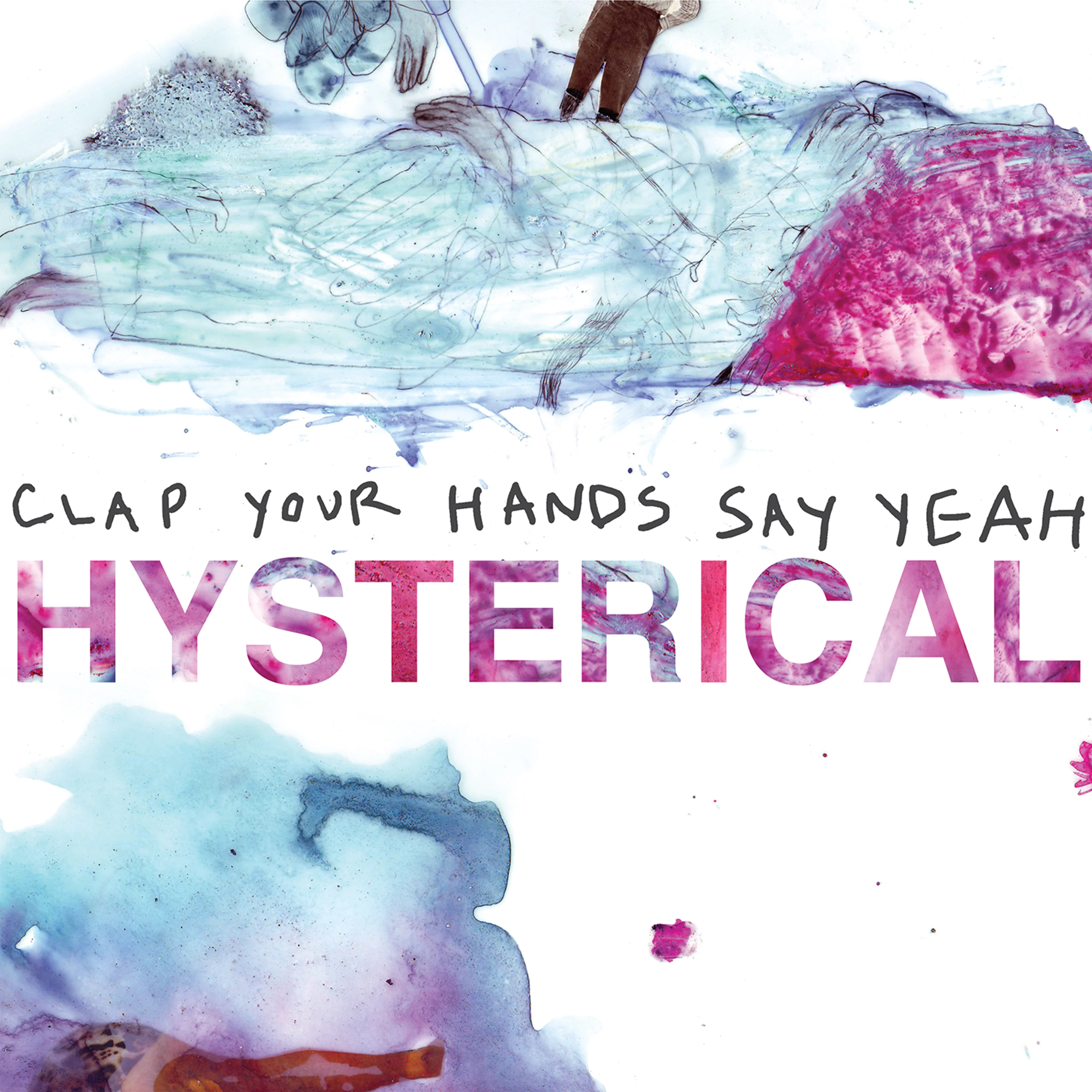 Clap Your Hands Say Yeah 'Hysterical'