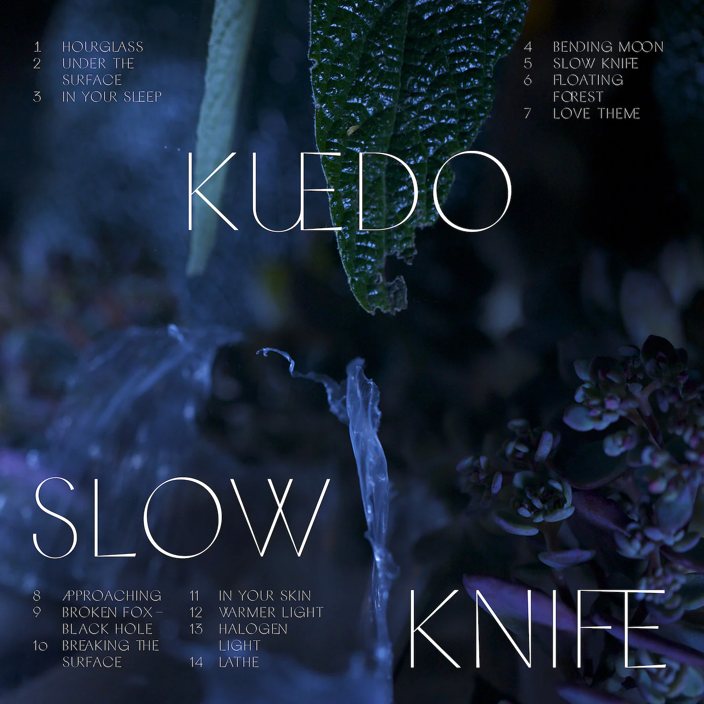 Kuedo 'Slow Knife'