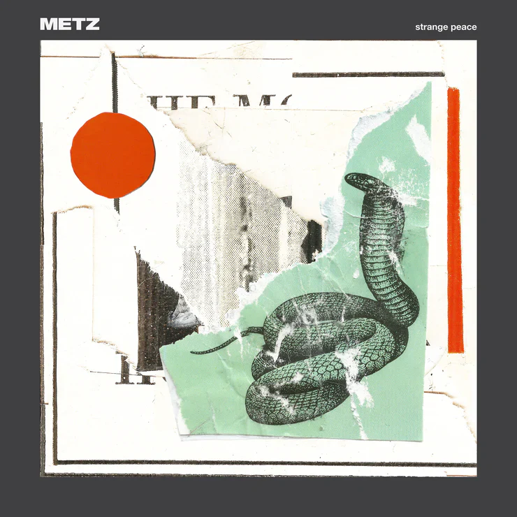 Metz 'Strange Peace'