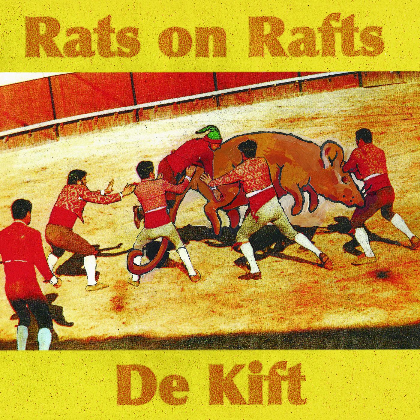 Rats On Rafts / De Kift 'Rats On Rafts / De Kift'