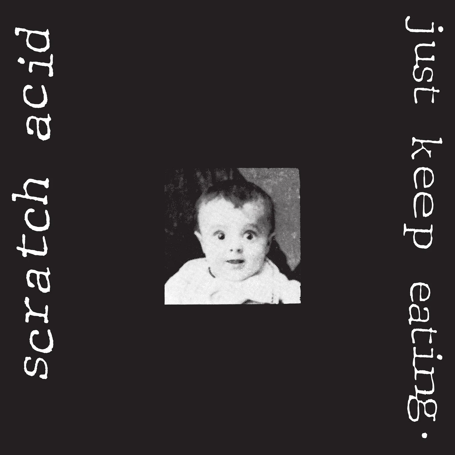 Scratch Acid 'Just Keep Eating (Remastered)'