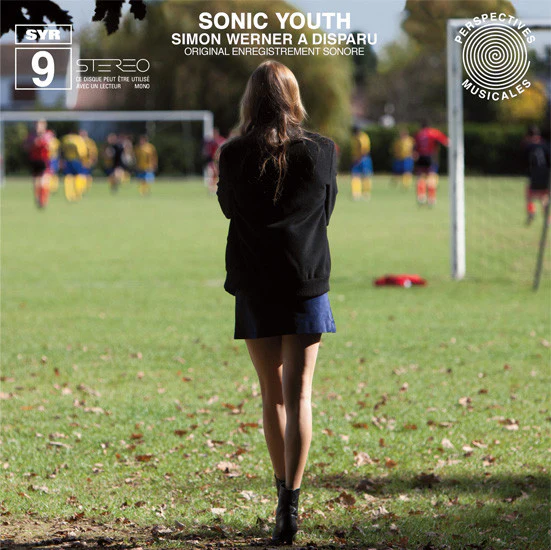 Sonic Youth 'Simon Werner A Disparu (Original Enregistrement Sonore)'
