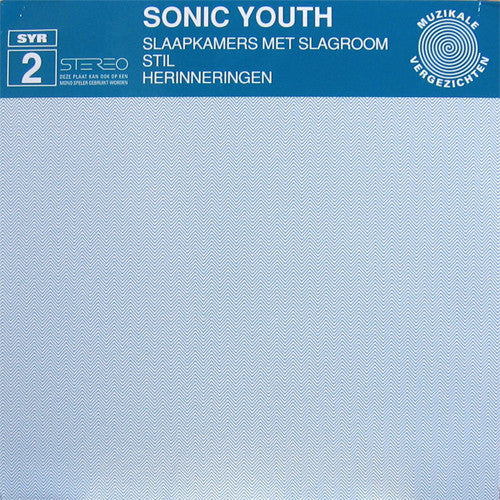 Sonic Youth 'Slaapkamers Met Slagroom'