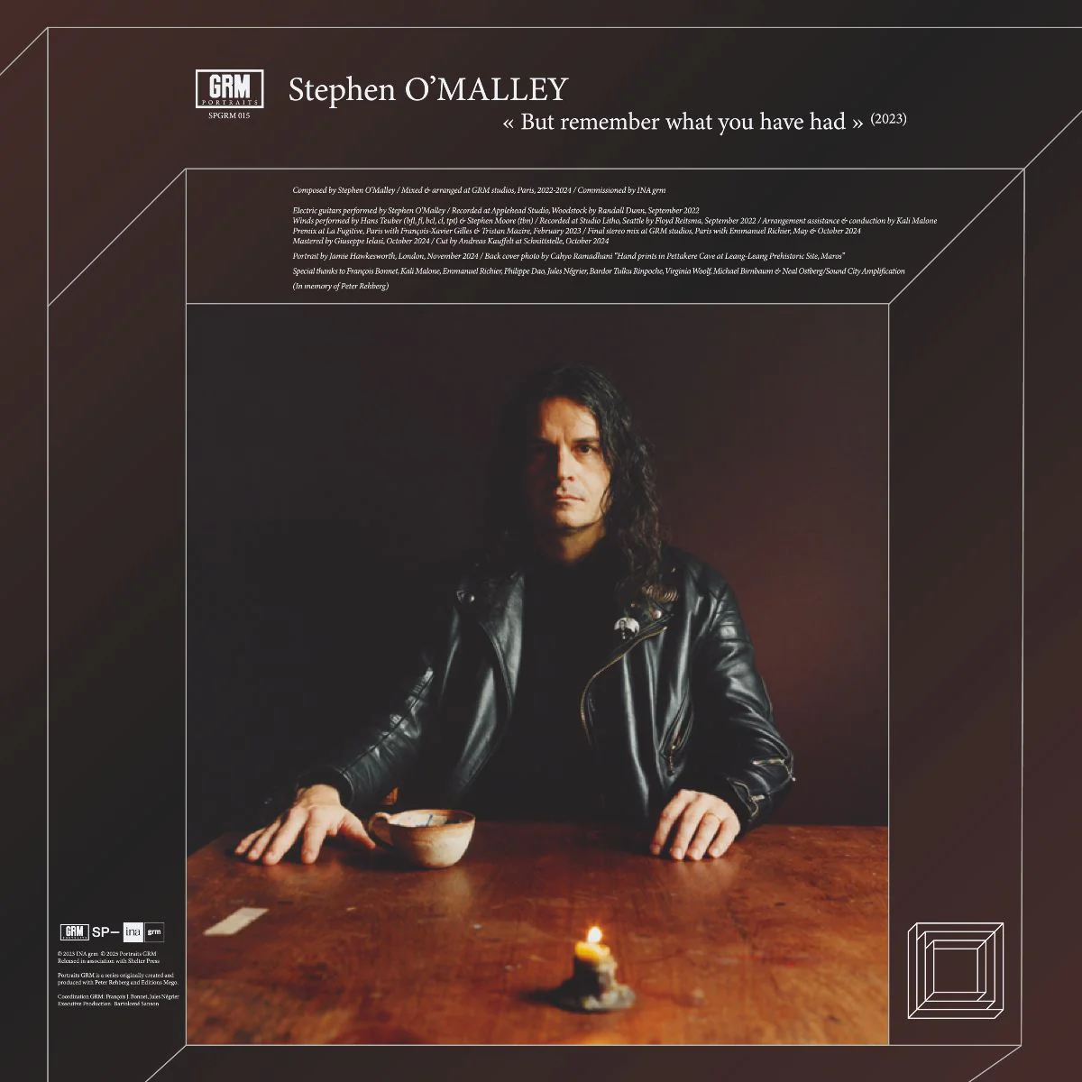 Stephen O'Malley 'But remember what you have had'