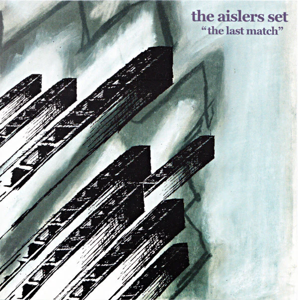 The Aislers Set 'The Last Match'