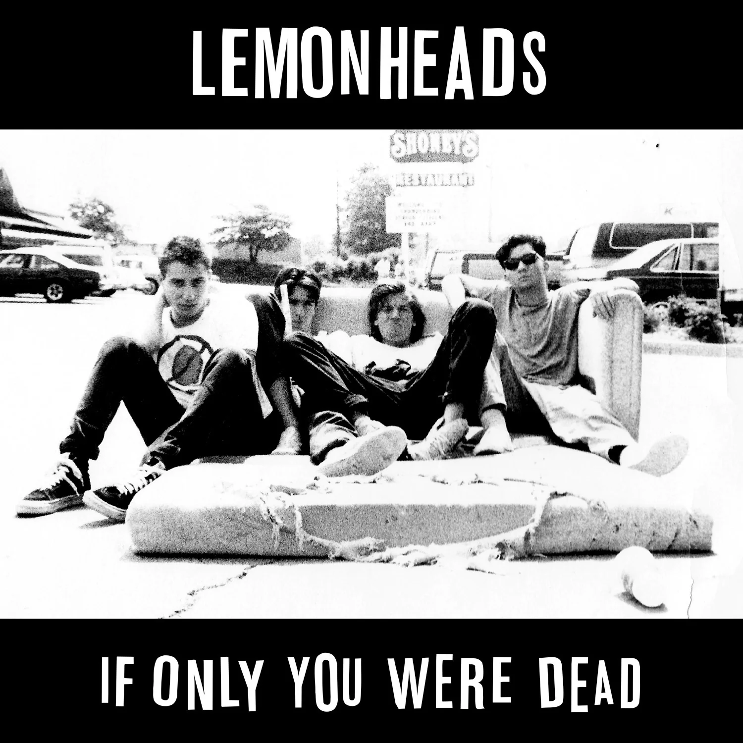 The Lemonheads 'If Only You Were Dead'