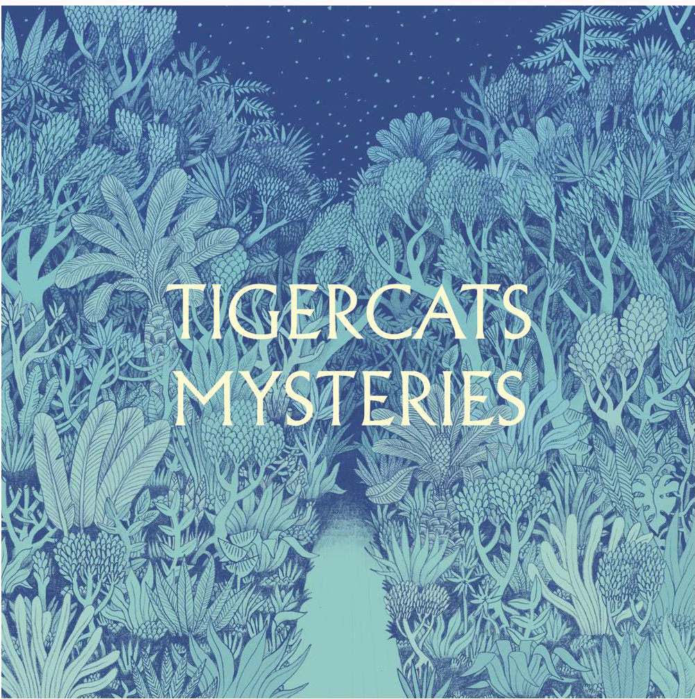 Tigercats 'Mysteries'